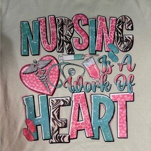 Green “Nursing is a Work of Heart” Tee